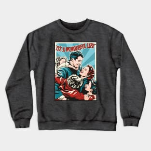 It's A Wonderful Life Crewneck Sweatshirt